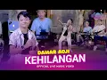 Download Lagu Kehilangan - Damar Adji (Official Music Video) | Live Version