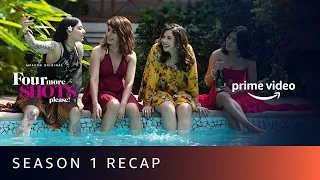 four more shots please season 1 recap amazon prime video