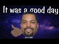 Download Lagu It Was A Good Day - Ice Cube | 10HourBGM