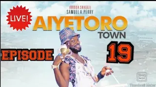 aiyetoro town episode 19
