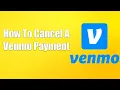 How To Cancel A Venmo Payment