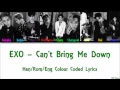 Lagu EXO - Can't Bring Me Down Han/Rom/Eng Colour Coded Lyrics