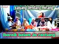 Download Lagu ibaraik balam Jo rantiang saluang dendang minang kacak grup