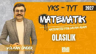34) Olasılık ~ Volkan Önder (Matematiği Fısıldayan Adam) TYT - MATEMATİK) 2027