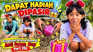 DAPAT HADIAH DI PASIR 😱 Kumpulan Drama Komedi Abil Fatan Key Part 252