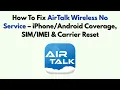 How To Fix AirTalk Wireless No Service - Coverage Carrier Reset