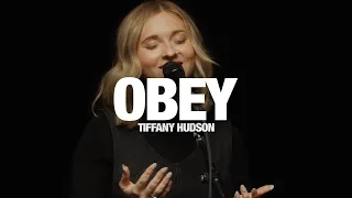 tiffany hudson obey song session