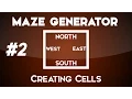 Creating a maze generator - Creating Cells