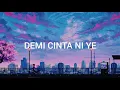 Download Lagu Demi Cinta Ni Ye | Hetty Koes Endang | Lirik