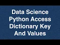 27 Data Science Python Access Dictionary Key value Online Training Download app from below link