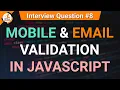 Mobile Email Validation in JavaScript JavaScript Tutorials in Hindi Interview Question