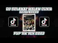 Download Lagu DJ SELAMAT MALAM DUNIA REMIX FYP TIK TOK 2023