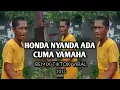 Honda Nyanda ada Cuma Yamaha ( Remix Tiktok Viral ) JEDAG JEDUG 2022
