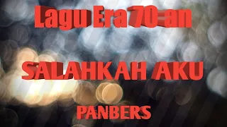 Download SALAHKAH AKU//PANBERS//LIRIK LAGU// MP3