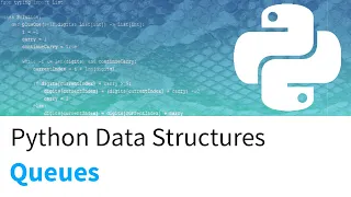 Data Structures in Python - Implementing the Queue Data Structure