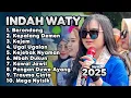 BERONDONG INDAH WATY FULL ALBUM TERBARU ‼️ apa jare bae - kejem - kepalang demen indah waty