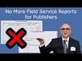 Field Service Reports Were Important and God s View on Keeping Accurate Records Was Clear
