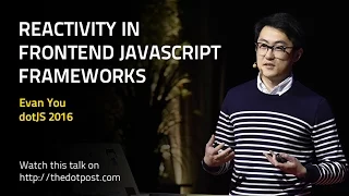 dotJS 2016 - Evan You
