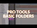 How And Why To Use Pro Tools Basic Folders