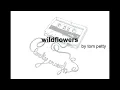 tom petty - wildflowers