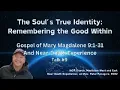 Download Lagu The Soul’s True Identity: Remembering the Good Within
