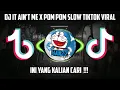 Download Lagu DJ IT AIN'T ME X POM POM SLOW TIKTOK VIRAL TERBARU 2022 FULL BASS !!!|| JEDAG JEDUG TIKTOK 🎧