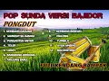 Download Lagu POP SUNDA VERSI BAJIDOR ( PONGDUT )