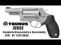 Complete Taurus Judge Revolver Disassembly Reassembly Guide Step-by-Step Breakdown