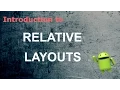 Introduction to Relative Layouts