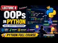 Python OOP Explained Classes Objects Constructor OOP Concepts Complete Python Course Le