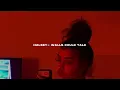 Halsey- Walls could talk (s l o w e d + r e v e r b)