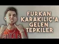 Lagu Furkan Karakılıç'a Gelen Tepkiler