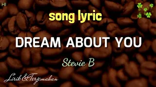 dream about you stevie b lirik terjemahan 