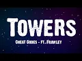Lagu Cheat Codes - Towers (Lyrics) - (feat. Frawley)