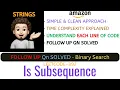 Is Subsequence With Follow Up Solved 2 Approaches AMAZON Leetcode - 392