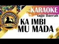 Download Lagu Karaoke Ka imbi mu mada - Karaoke Lagu Dangdut Daerah Bima Dompu Populer