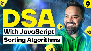 Sorting Algorithms DSA with JavaScript Part 9 Bubble Sort Selection Sort Insertion Sort