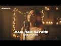Lagu Baik-Baik Sayang - Wali | Cover Romantis by Rasanova