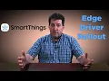SmartThings - New Edge Drivers Rollout