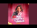 Na Ponta da Língua (Veio Me Dizer)