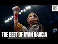 King Of The Ring 10 Minutes Of Ryan Garcia s Best Moments
