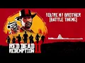 Download Lagu Red Dead Redemption 2 Official Soundtrack - You're My Brother (Battle Theme)
