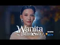 Nantikan Sinetron Terbaru Wanita Istimewa Hanya Di SCTV!