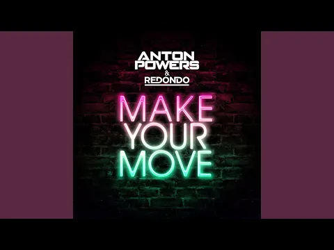 Clipe de Make Your Move - Anton Powers