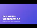 Exploring WordPress 5 9 Full Site Editing Block theme flows Patterns Explorer more