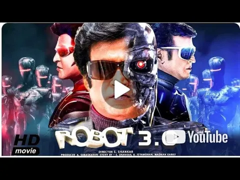 Download MP3 Robot 3 0 Full HD Movie   Rajnikant New Release Full Action Movie Latest Hindi Dubbed Movie