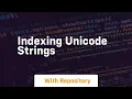 indexing unicode strings