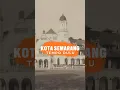 Download Lagu Semarang Tempo Dulu: Menjelajah Jejak Sejarah Kota Lumpia