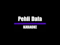 Pehli Dafa | Atif Aslam (Karaoke Version)