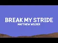 Matthew Wilder - Break My Stride